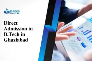 Direct Admission in B.Tech in Ghaziabad