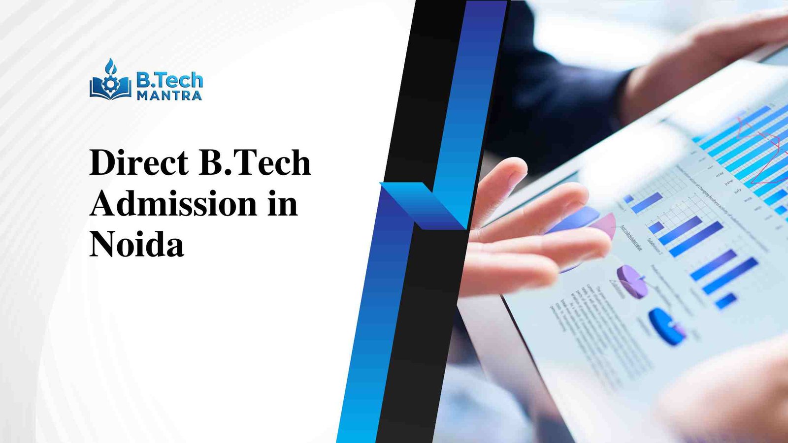 Direct B.Tech Admission in Noida