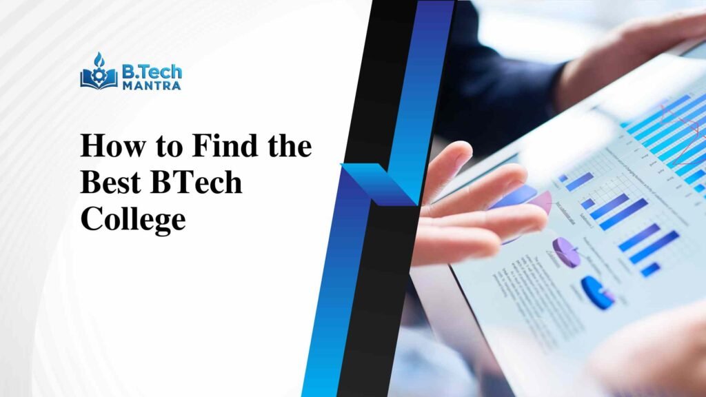 How to Find the Best BTech College