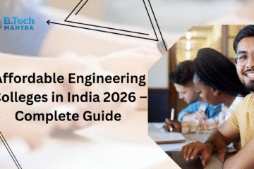 Affordable Engineering Colleges in India 2026 – Complete Guide