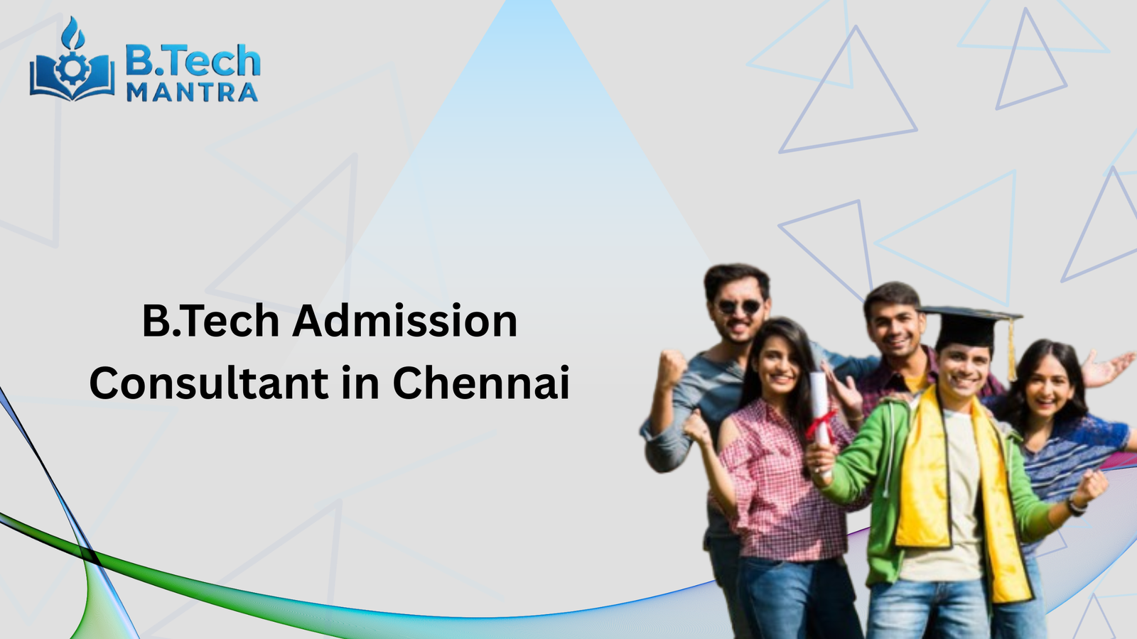 B.Tech Admission Consultant in Chennai