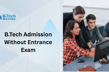 B.Tech Admission Without Entrance Exam