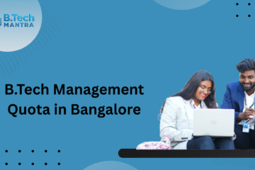 B.Tech Management Quota in Bangalore