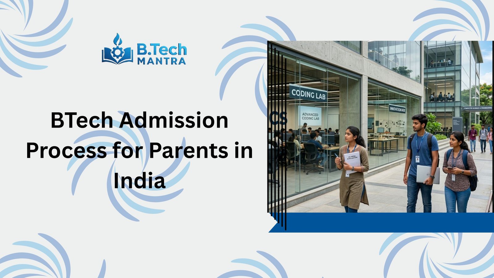 BTech Admission Process for Parents in India