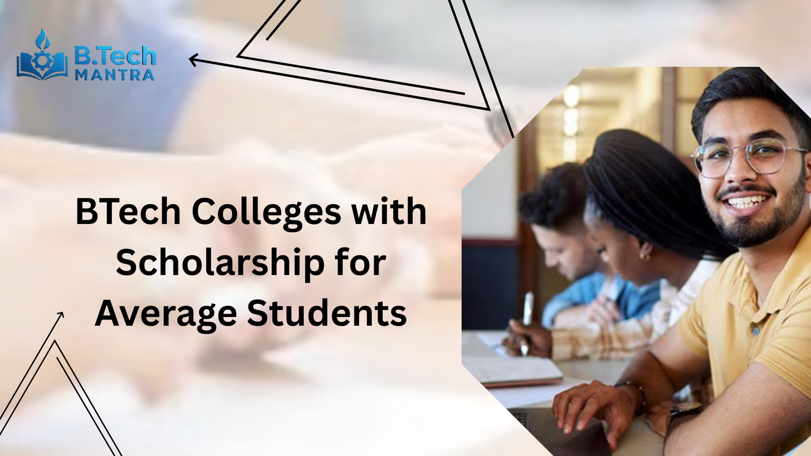BTech Colleges with Scholarship for Average Students