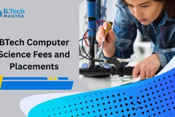 BTech Computer Science Fees and Placements