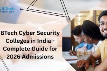BTech Cyber Security Colleges in India - Complete Guide for 2026 Admissions