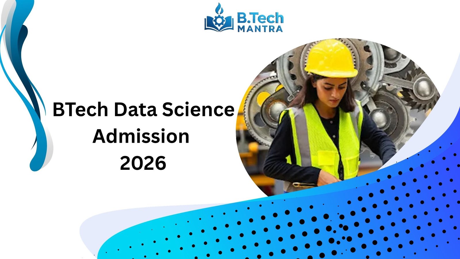 BTech Data Science Admission 2026