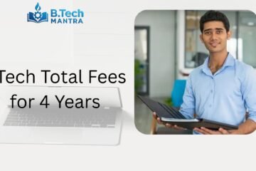 BTech Total Fees for 4 Years