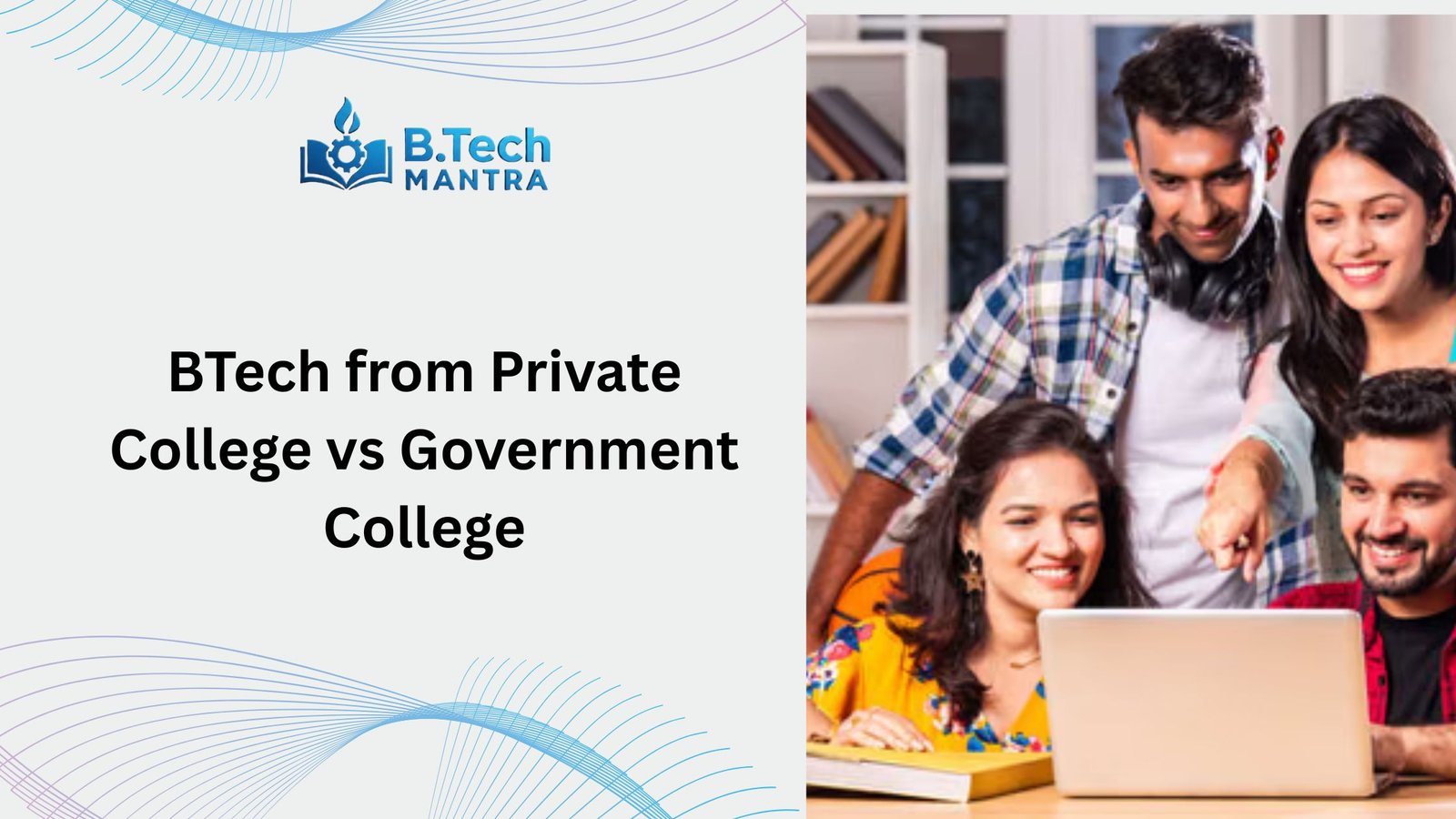 BTech from Private College vs Government College