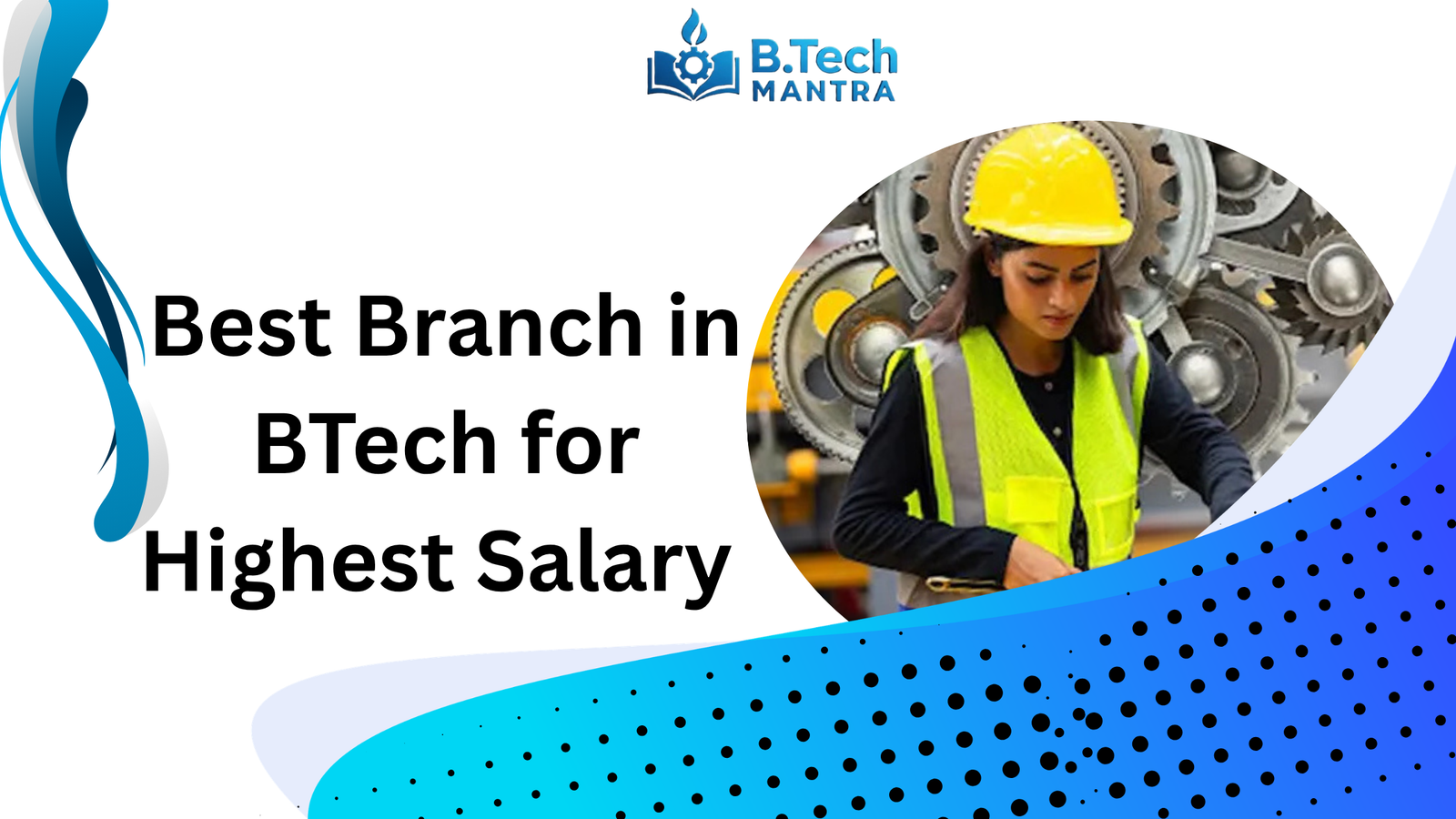 Best Branch in BTech for Highest Salary
