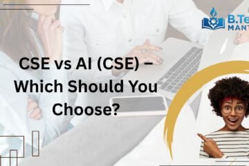 CSE vs AI (CSE) – Which Should You Choose?