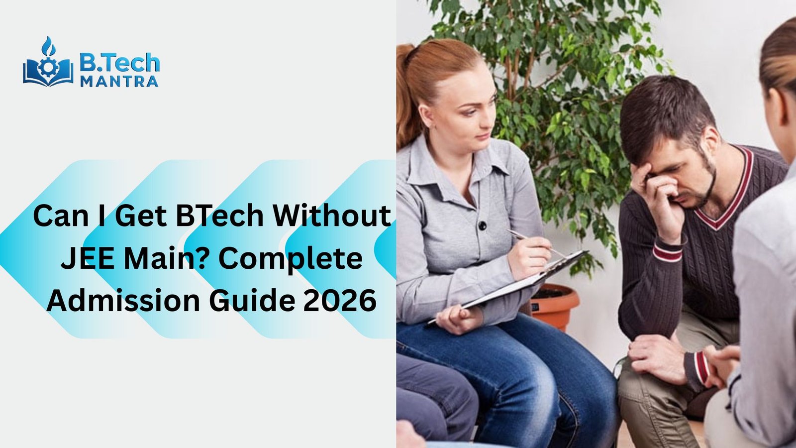 Can I Get BTech Without JEE Main? Complete Admission Guide 2026