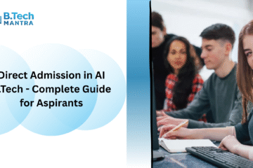 Direct Admission in AI B.Tech - Complete Guide for Aspirants