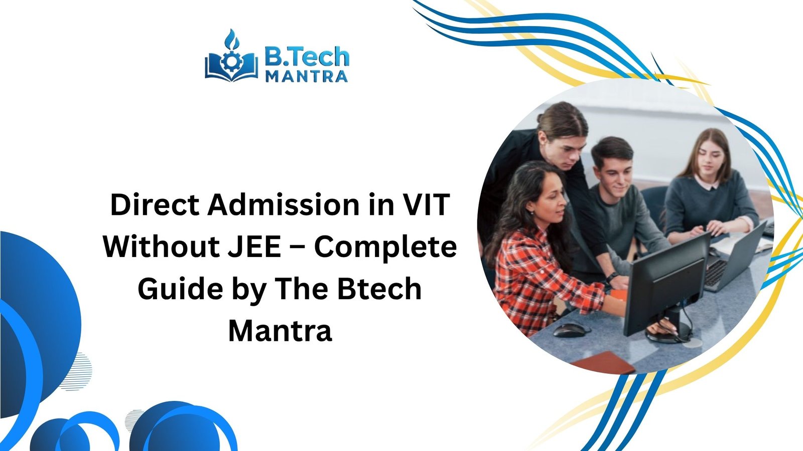 Direct Admission in VIT Without JEE – Complete Guide by The Btech Mantra