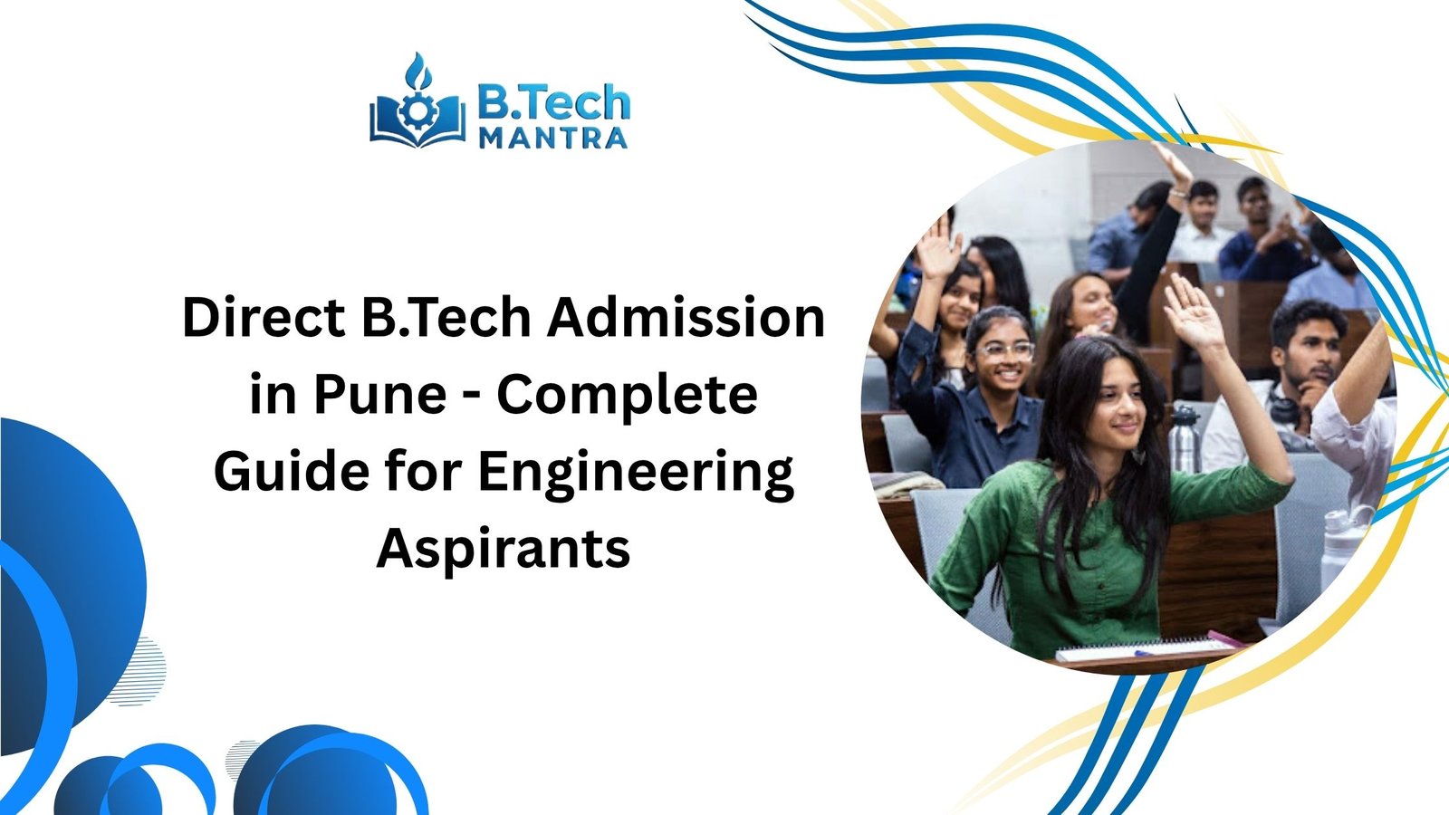 Direct B.Tech Admission in Pune - Complete Guide for Engineering Aspirants