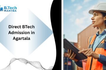 Direct BTech Admission in Agartala