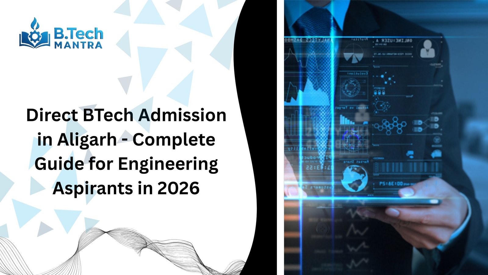 Direct BTech Admission in Aligarh - Complete Guide for Engineering Aspirants in 2026