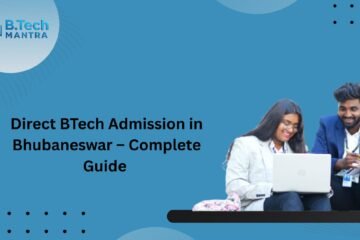 Direct BTech Admission in Bhubaneswar – Complete Guide