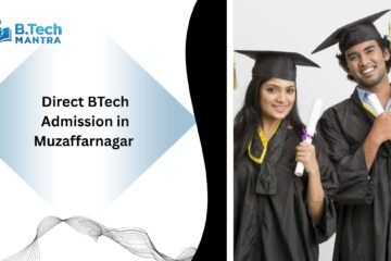 Direct BTech Admission in Muzaffarnagar