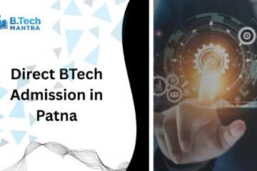 Direct BTech Admission in Patna