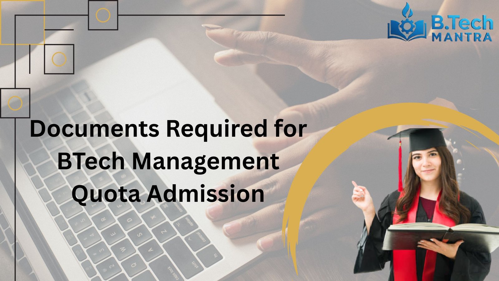 Documents Required for BTech Management Quota Admission