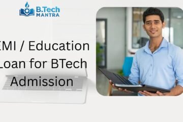 EMI / Education Loan for BTech Admission