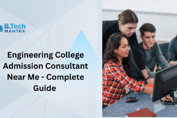 Engineering College Admission Consultant Near Me - Complete Guide