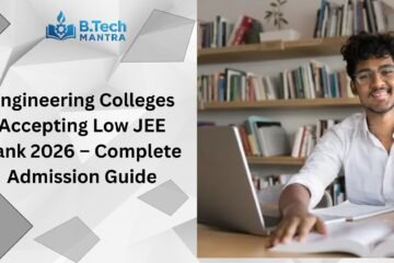 Engineering Colleges Accepting Low JEE Rank 2026 – Complete Admission Guide