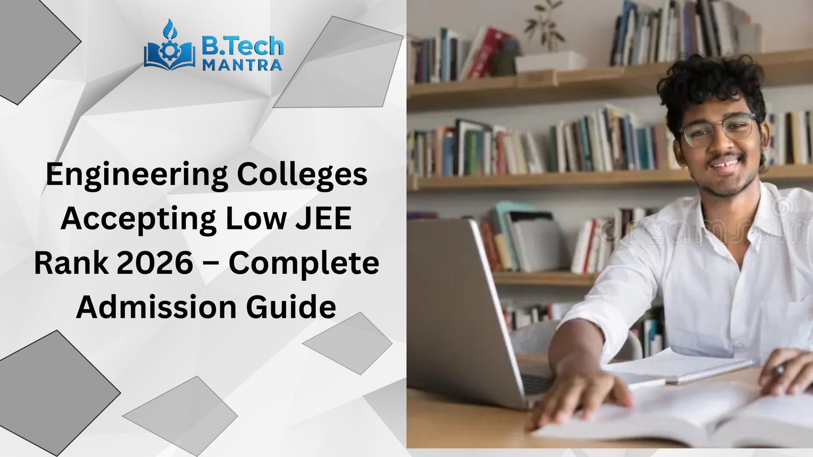 Engineering Colleges Accepting Low JEE Rank 2026 – Complete Admission Guide
