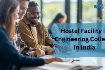 This guide explains everything about hostel facilities in engineering colleges in India, including types of hostels, facilities provided, safety aspects, costs