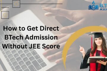 How to Get Direct BTech Admission Without JEE Score