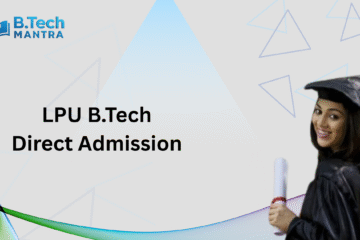 LPU B.Tech Direct Admission