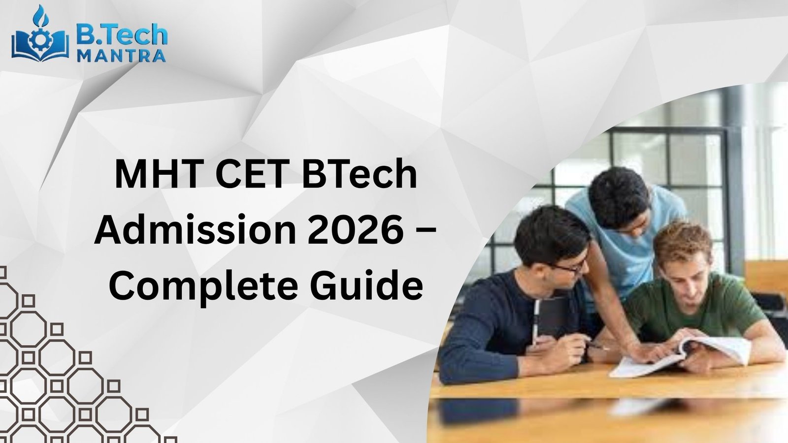 MHT CET BTech Admission 2026 – Complete Guide