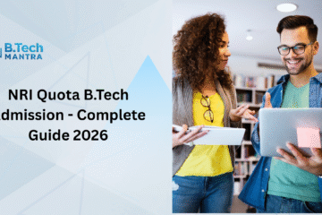 NRI Quota B.Tech Admission - Complete Guide 2026