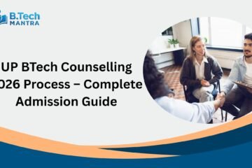 UP BTech Counselling 2026 Process – Complete Admission Guide