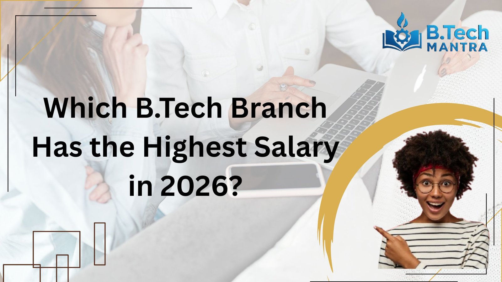 Which B.Tech Branch Has the Highest Salary in 2026?